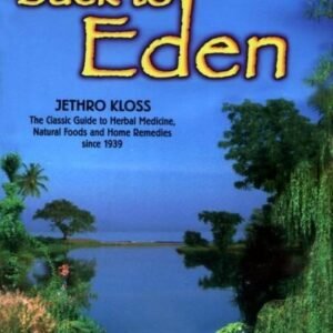 back to Eden By Jethro Kloss